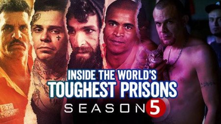 Bên trong những nhà tù khốc liệt nhất thế giới (Phần 5) - Inside the World’s Toughest Prisons (Season 5)