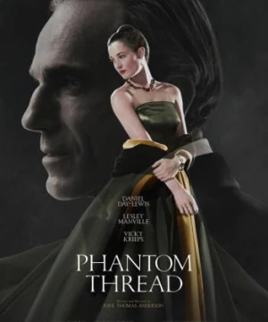 Bóng Ma Sợi Chỉ - Phantom Thread