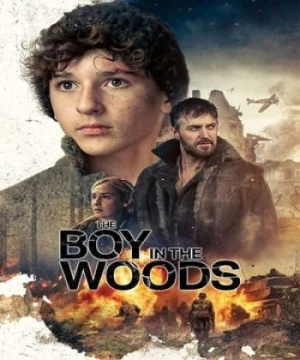 Cậu Bé Ở Trong Rừng - The Boy in the Woods