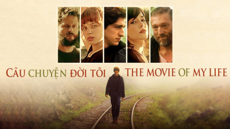 Câu Chuyện Đời Tôi The Movie of My Life