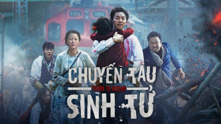 Chuyến Tàu Sinh Tử Train To Busan (Busanhaeng)