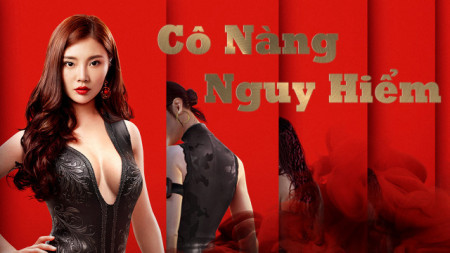 Cô Nàng Nguy Hiểm Miss Danger