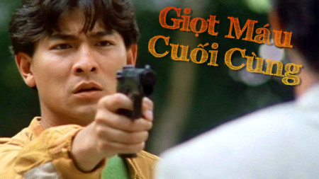 Giọt Máu Cuối Cùng The Last Blood