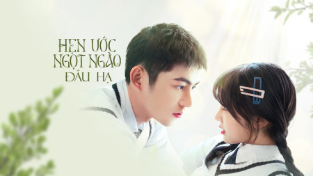 Hẹn Ước Ngọt Ngào Đầu Hạ Promise in the Summer