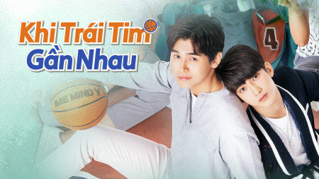 Khi Trái Tim Gần Nhau Don&#x27;t Say No The Series