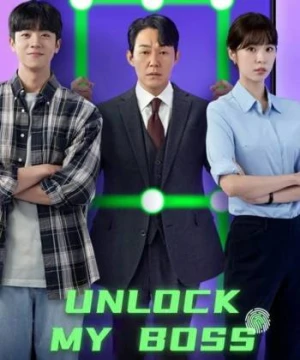 Mở khóa sếp tổng - Unlock My Boss