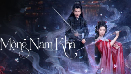 Mộng Nam Kha - Fate's Crossing Nan & Ke