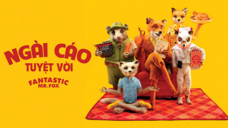 Ngài Cáo Tuyệt Vời Fantastic Mr. Fox