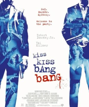 Nụ Hôn Và Họng Súng - Kiss Kiss Bang Bang