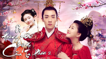 Ôi Hoàng Đế Bệ Hạ Của Ta (Phần 2) Oh! My Emperor (Season 2)