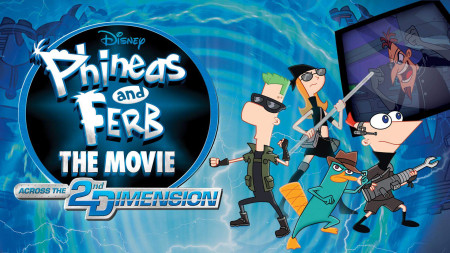 Phineas và Ferb: Băng Qua Chiều Không Gian Thứ 2 Phineas and Ferb the Movie: Across the 2nd Dimension