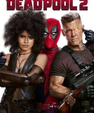 Quái Nhân 2 - Deadpool 2