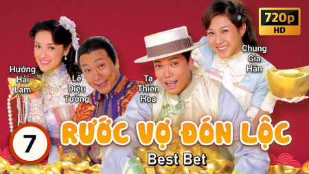 RƯỚC VỢ ĐÓN LỘC Best Bet