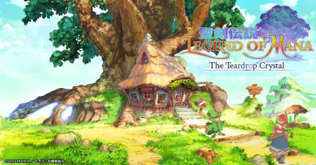 Legend of Mana - The Teardrop Crystal 聖剣伝説 Legend of Mana -The Teardrop Crystal-