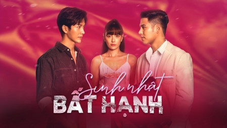 Sinh Nhật Bất Hạnh - Club Friday Season 13: Unhappy Birthday