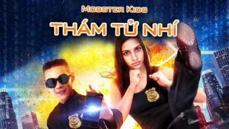 Thám Tử Nhí  Mobster Kids