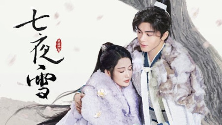 Thất Dạ Tuyết - Snowy Night: Timeless Love